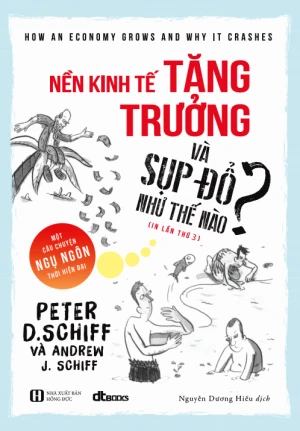 Nền Kinh Tế Tăng Trưởng Và Sụp Đổ Như Thế Nào? (Tái Bản 2020)