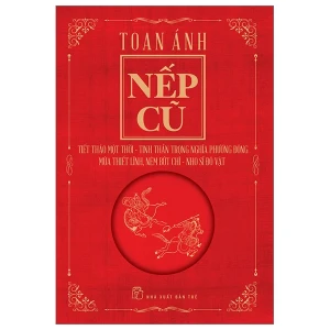 Nếp Cũ - Tiết Tháo Một Thời - Tinh Thần Trọng Nghĩa Phương Đông - Múa Thiết Lĩnh, Ném Bút Chì