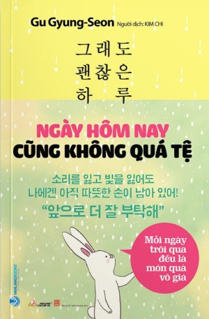 Ngày Hôm Nay Cũng Không Quá Tệ