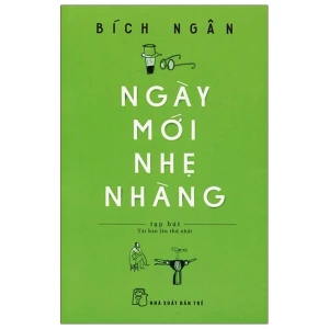 Ngày Mới Nhẹ Nhàng (Tái Bản 2016)