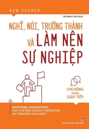 Nghĩ, Nói, Trưởng Thành Và Làm Nên Sự Nghiệp