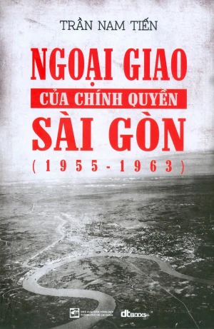 Ngoại Giao Của Chính Quyền Sài Gòn (1955 - 1963)