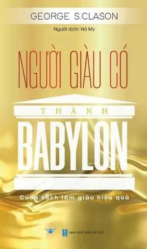 Người Giàu Có Thành Babylon Cuốn Sách Làm Giàu Hiệu Quả