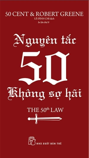 Nguyên Tắc 50 - Không Sợ Hãi (Tái Bản 2022)