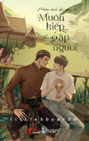 Nhân Sinh Dù Rộng Lớn - Muôn Kiếp Vẫn Gặp Người - Tập 1