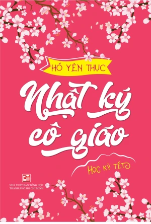Nhật Ký Cô Giáo - Học Kỳ Tết
