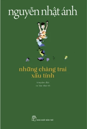 Những Chàng Trai Xấu Tính