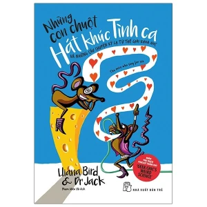 Những Con Chuột Hát Khúc Tình Ca Và Những Câu Chuyện Kỳ Lạ Từ Thế Giới Khoa Học