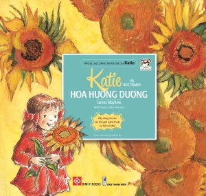 Những Cuộc Phiêu Lưu Kỳ Thú Của Katie - Katie Và Bức Tranh Hoa Hướng Dương