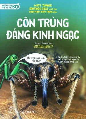 Những Loài Bọ Phá Kỉ Lục - Côn Trùng Đáng Kinh Ngạc