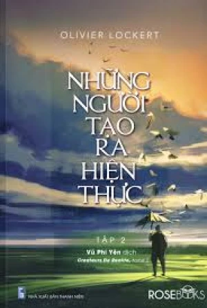 Những Người Tạo Ra Hiện Thực - Tập 2 (Sách Lỗi)