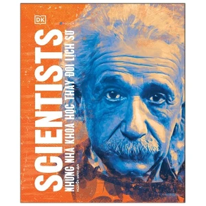 Những Nhà Khoa Học Thay Đổi Lịch Sử