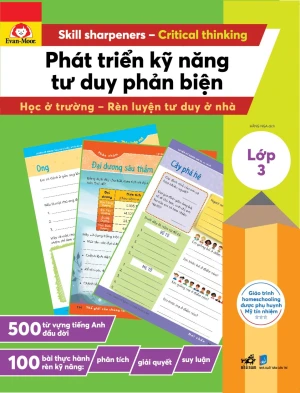 Phát Triển Kỹ Năng Tư Duy Phản Biện - Lớp 3