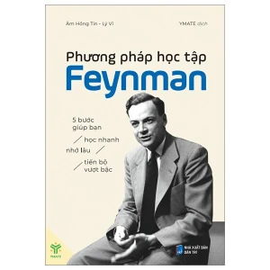 Phương Pháp Học Tập Feynman: 5 Bước Giúp Bạn Học Nhanh, Nhớ Lâu, Tiến Bộ Vượt Bậc