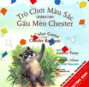 Picture Book Song Ngữ - Trò Chơi Màu Sắc Dành Cho Gấu Mèo Chester