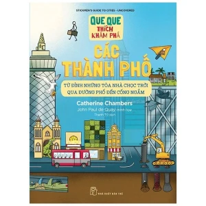 Que Que Thích Khám Phá: Các Thành Phố