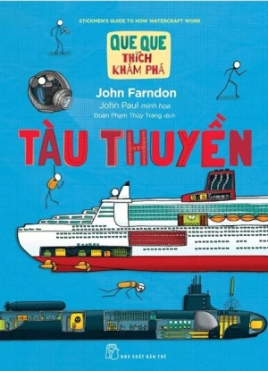 Que Que Thích Khám Phá: Tàu Thuyền