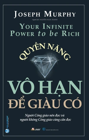 Quyền Năng Vô Hạn Để Giàu Có
