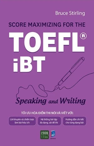 Score Maximizing For The TOEFL iBT - Speaking And Writing