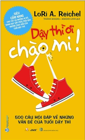 Siêu Cẩm Nang Cho Tất Cả Những Ai Đã, Đang Hay Sắp Trải Qua Những Thay Đổi Của Tuổi Dậy Thì