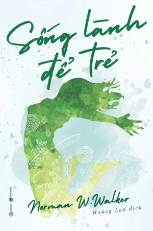 Sống Lành Để Trẻ