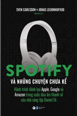 Spotify Và Những Chuyện Chưa Kể