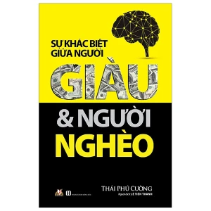 Sự Khác Biệt Giữa Người Giàu & Người Nghèo