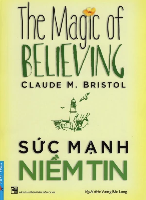 Sức Mạnh Niềm Tin (Tái Bản 2017)