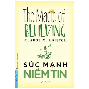 Sức Mạnh Niềm Tin (Tái Bản 2020)