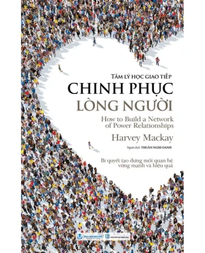 Tâm Lý Học Giao Tiếp - Chinh Phục Lòng Người