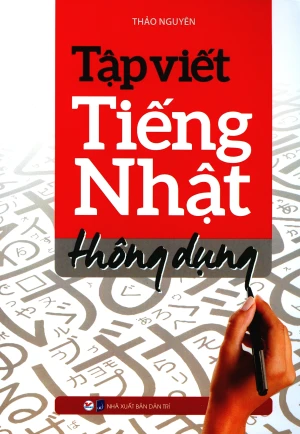 Tập Viết Tiếng Nhật Thông Dụng (Tái Bản 2019)