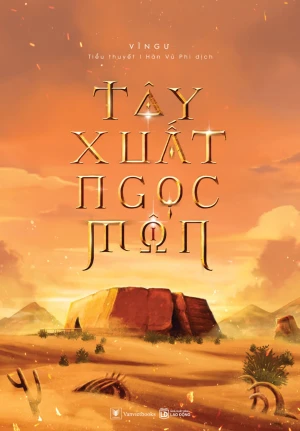 Tây Xuất Ngọc Môn - Tập 1