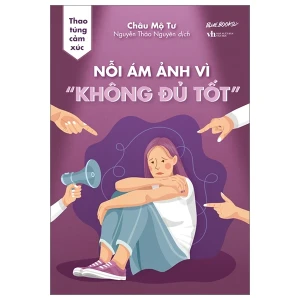 Thao Túng Cảm Xúc: Nỗi Ám Ảnh Vì