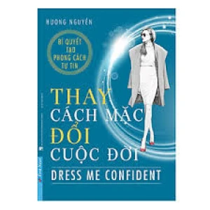 Thay Cách Mặc, Đổi Cuộc Đời