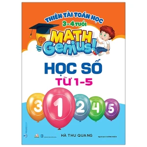 Thiên Tài Toán Học (3 - 4 Tuổi) - Học Số Từ 1 - 5