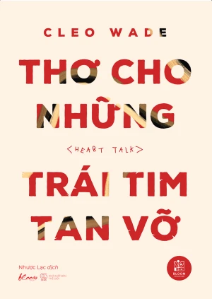 Thơ Cho Những Trái Tim Tan Vỡ (Heart Talk)