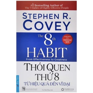 Thói Quen Thứ 8 - Từ Hiệu Quả Đến Vĩ Đại (Bìa Mềm)
