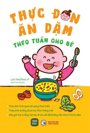 Thực Đơn Ăn Dặm Theo Tuần Cho Bé