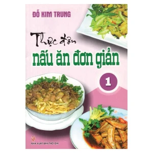 Thực Đơn Nấu Ăn Đơn Giản Tập 1