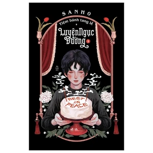 Tiệm Bánh Tang Lễ - Luyện Ngục Đường - Tập 1