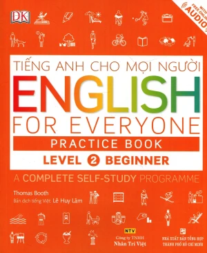 Tiếng Anh Cho Mọi Người - English For Everyone Practice Book Level 2 Beginner (Kèm 1 CD)