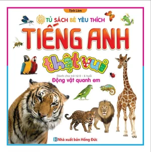 Tiếng Anh Thật Vui - Động Vật Quanh Em