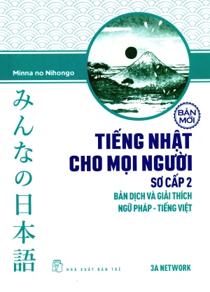Tiếng Nhật Cho Mọi Người - Sơ Cấp 2: Bản Dịch Và Giải Thích Ngữ Pháp