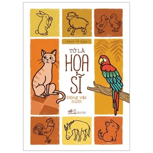 Tớ Là Họa Sĩ - Động Vật Nuôi (Tái Bản 2019)