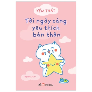 Tôi Ngày Càng Yêu Thích Bản Thân