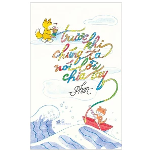 Trước Khi Chúng Ta Nói Lời Chia Tay