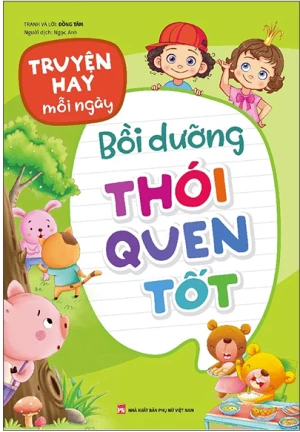 Truyện Hay Mỗi Ngày - Bồi Dưỡng Thói Quen Tốt