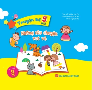 Truyện Kể 5 Phút - Những Câu Chuyện Vui Vẻ