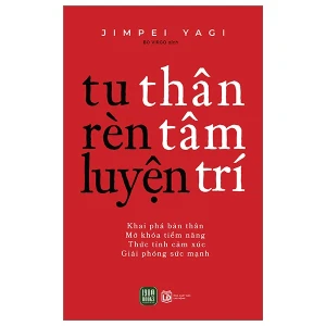 Tu Thân - Rèn Tâm - Luyện Trí