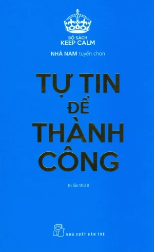 Tự Tin Để Thành Công (Tái Bản 2019)
